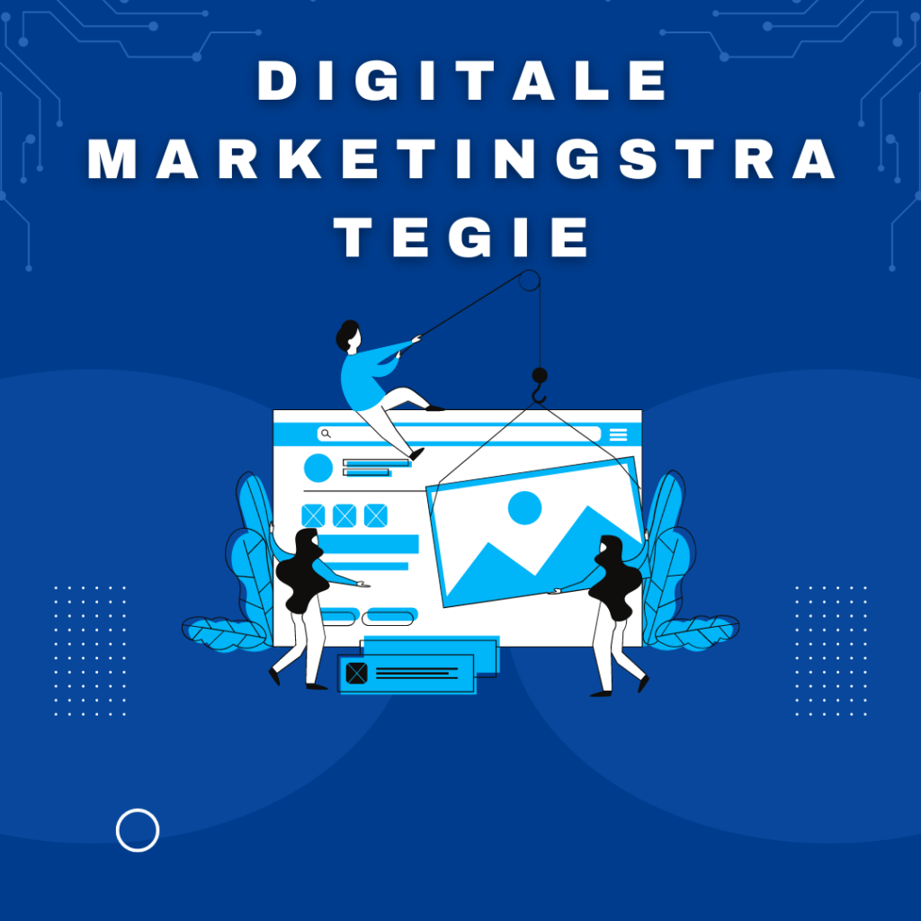 Digitale marketingstrategie
