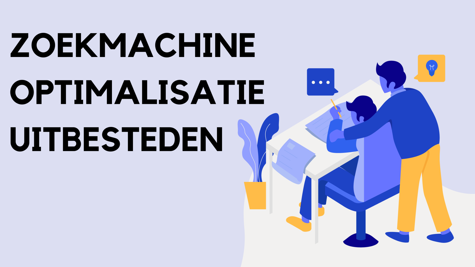 Zoekmachine optimalisatie uitbesteden