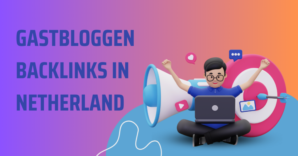 Gastbloggen backlinks in Netherland