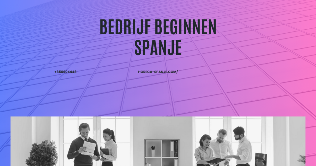 Bedrijf beginnen Spanje