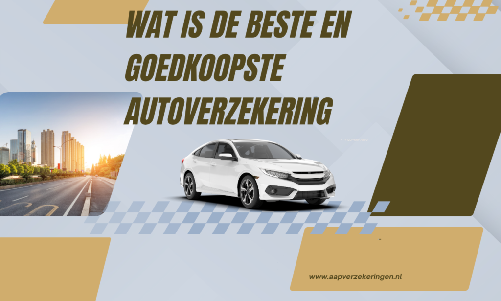 Wat is de beste en goedkoopste autoverzekering