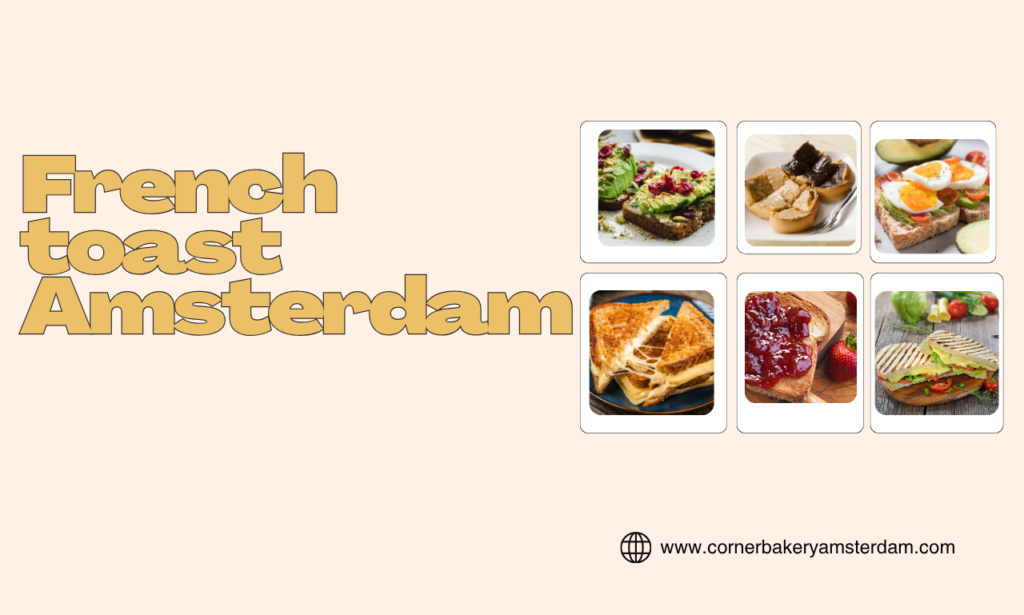 French toast Amsterdam
