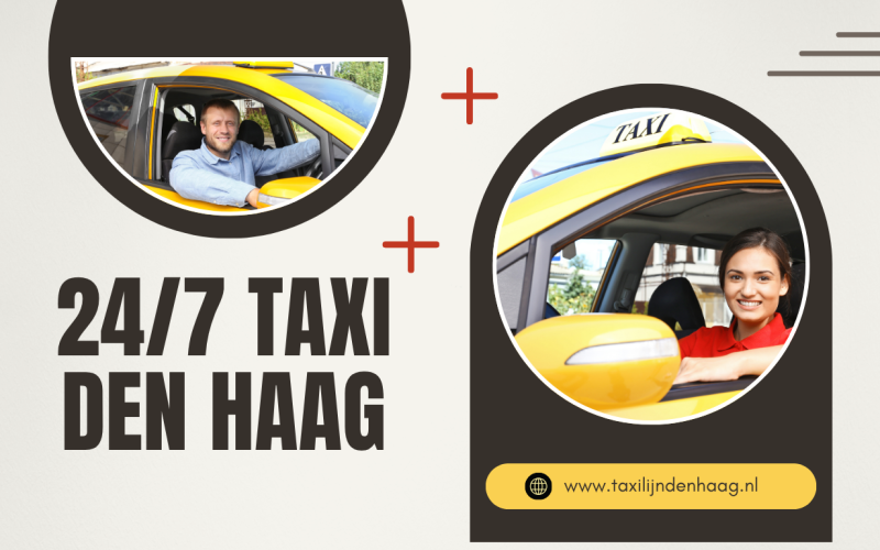 24/7 Taxi Den Haag: Zorgeloos Reizen op Elk Tijdstip