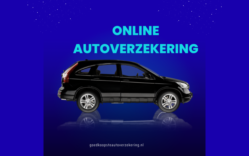Online autoverzekering afsluiten: de slimme manier om snel de juiste verzekering te vinden